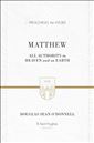 Matthew: All Authority in Heaven and on Earth