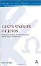 Luke's Stories of Jesus: Theological Reading of Gospel Narrative and the Legacy of Hans Frei