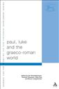 Paul, Luke and the Graeco-Roman World: Essays in Honour of Alexander J.M. Wedderburn