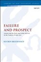 Failure and Prospect: Lazarus and the Rich Man (Luke 16:19-31) in the Context of Luke-Acts