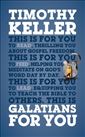 Galatians For You: For reading, for feeding, for leading