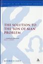The Solution to the 'Son of Man' Problem