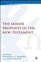 The Minor Prophets in the New Testament