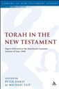 Torah in the New Testament: Papers Delivered at the Manchester-Lausanne Seminar of June 2008