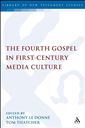 The Fourth Gospel in First-Century Media Culture