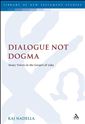 Dialogue Not Dogma: Many Voices in the Gospel of Luke