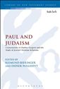 Paul and Judaism: Crosscurrents in Pauline Exegesis and the Study of Jewish-Christian Relations