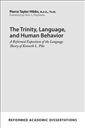 The Trinity, Language, and Human Behavior: A Reformed Exposition of the Language Theory of Kenneth L. Pike