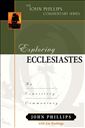 Exploring Ecclesiastes: An Expositional Commentary