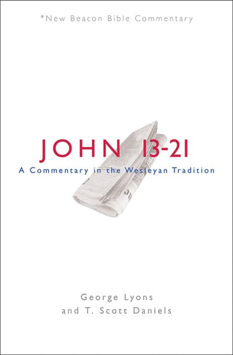 John 13-21: A Commentary in the Wesleyan Tradition