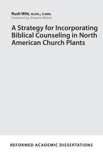 Strategy for Incorporating Biblical Counseling in North American Church Plants