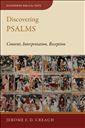Discovering Psalms: Content, Interpretation, Reception