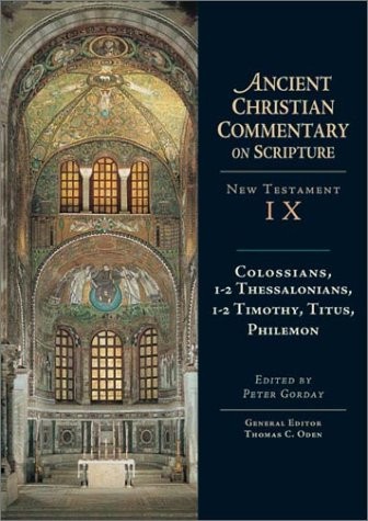 Colossians, 1-2 Thessalonians, 1-2 Timothy, Titus, Philemon
