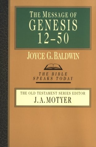The Message of Genesis 12-50