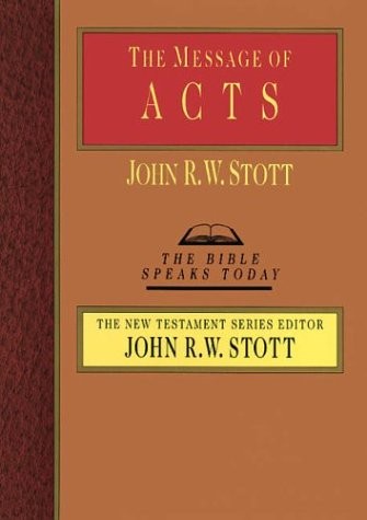 The Message of Acts: The Spirit, the Church, and the World