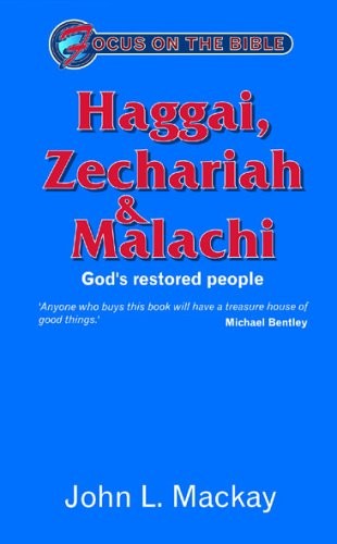 Haggai, Zechariah, Malachi: God's Restored People