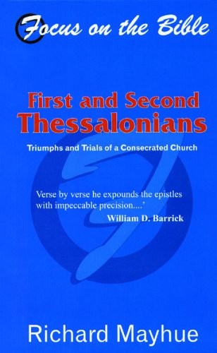 1 & 2 Thessalonians: Triumphs and Trials of a Consecrated Church