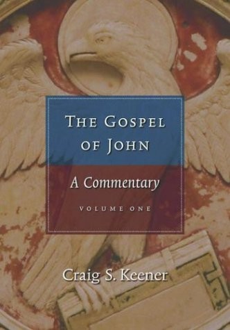 The Gospel of John: A Commentary