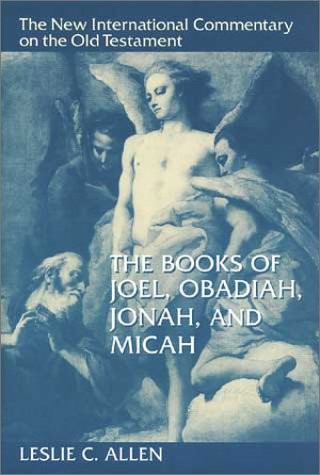 The Books of Joel, Obadiah, Jonah, and Micah