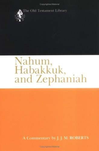 Nahum, Habakkuk, and Zephaniah