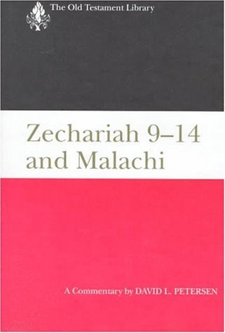 Zechariah 9-14 and Malachi