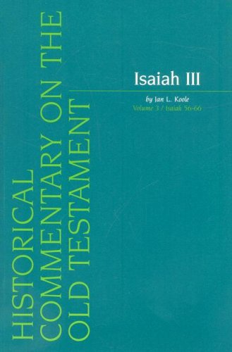 Isaiah III: Volume 3 Chapters 56-66