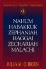 Nahum, Habakkuk, Zephaniah, Haggai, Zechariah, Malachi