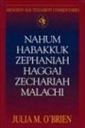 Nahum, Habakkuk, Zephaniah, Haggai, Zechariah, Malachi