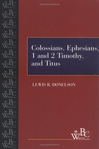 Colossians, Ephesians, First and Second Timothy, and Titus