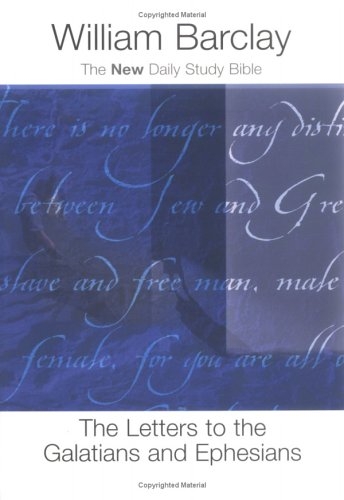The Letter to the Galatians and Ephesians