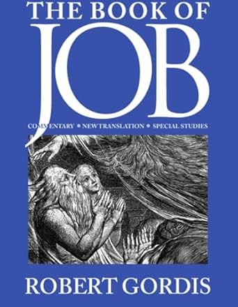 The Book of Job: Commentary, New Translation and Special Studies