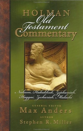 Nahum, Habakkuk, Zephaniah, Haggai, Zechariah, Malachi