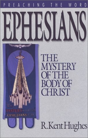 Ephesians: The Mystery of the Body of Christ