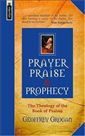 Prayer Praise And Prophecy