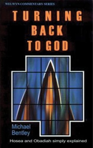 Turning Back to God, Hosea and Obadiah simply explained