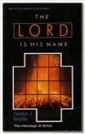 The Lord Is His Name: Studies in the Prophecy of Amos
