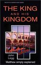 The King and His Kingdom: The Gospel of Matthew Simply Explained