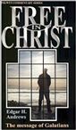 Free in Christ, The message of Galatians