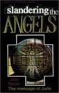 Slandering the Angels: Jude