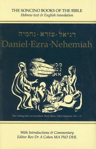 Daniel, Ezra, Nehemiah: Hebrew Text & English Translation