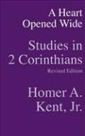A Heart Opened Wide: Studies in 2 Corinthians