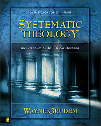 Systematic Theology: An Introduction to Biblical Doctrine