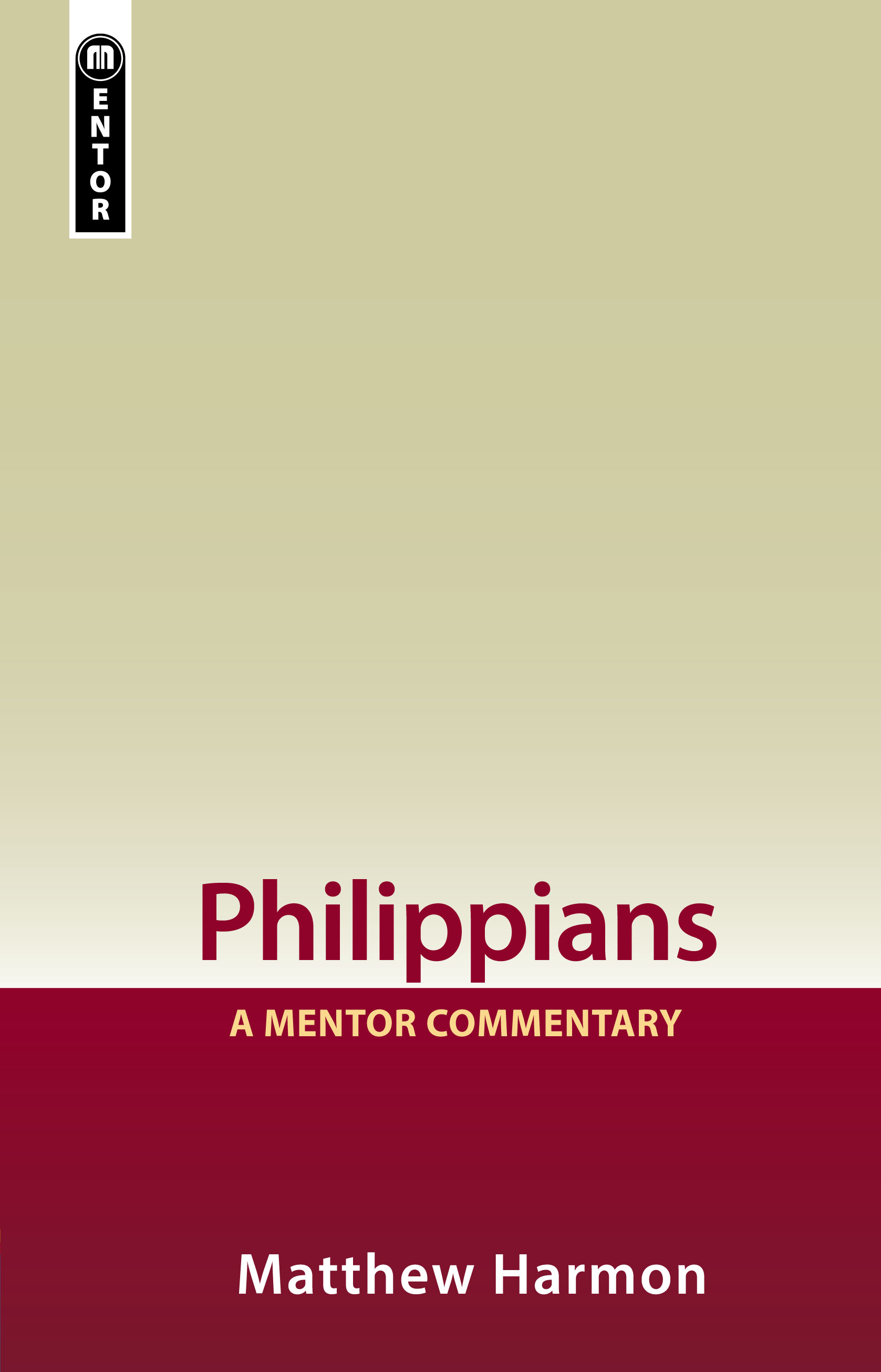 Philippians: A Mentor Commentary