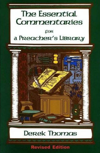 The Essential Commentaries for a Preacher's Library