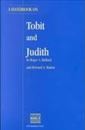 A Handbook on Tobit and Judith