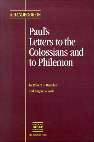 A Handbook on Paul's Letters to the Colossians and to Philemon