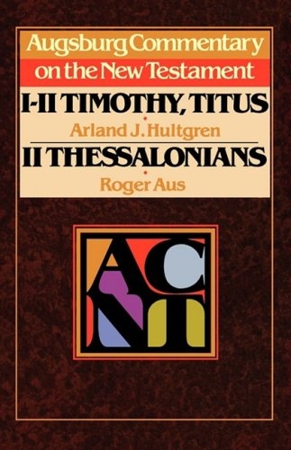 1, 2 Timothy, Titus, 2 Thessalonians