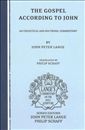 The Gospel According to John: An Exegetical and Doctrinal Commentary