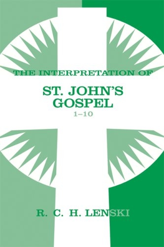 The Interpretation of St. John's Gospel 1-10
