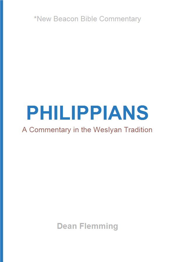Philippians: A Commentary in the Wesleyan Tradition